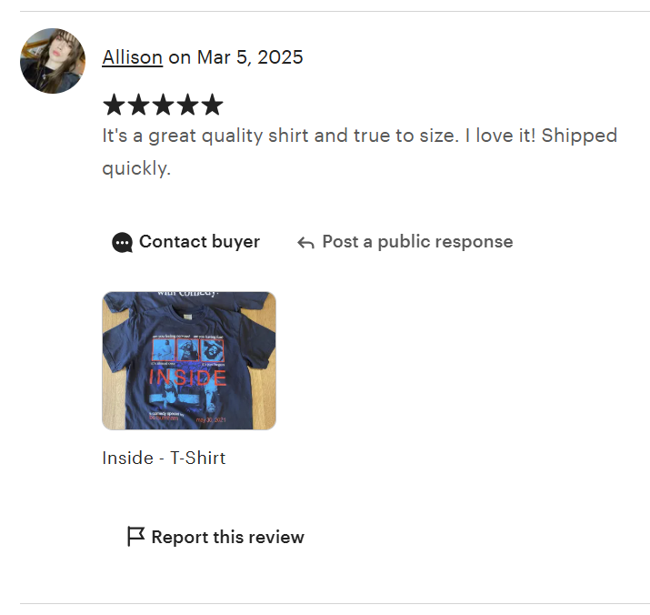"It's a great quality shirt and true to size. I love it! Shipped quickly."