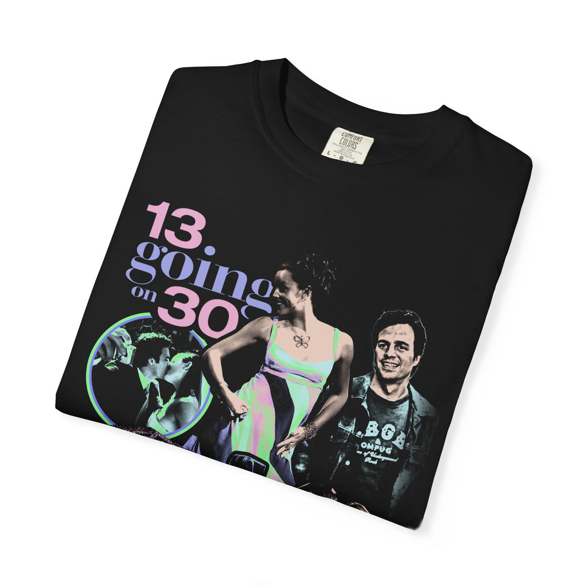 13 Going on 30 - T-Shirt