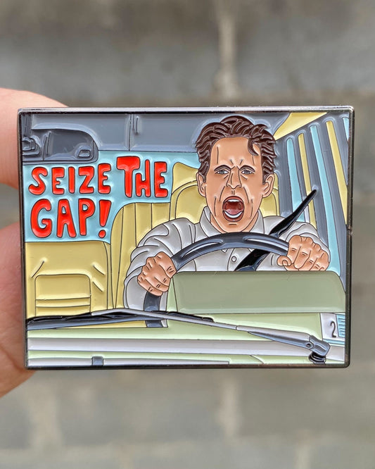 Dennis - Seize the Gap! - Enamel Pin