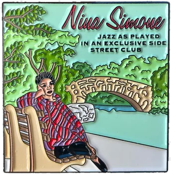 Nina Simone Jazz as Played in an Exclusive Side Street Club enamel pin